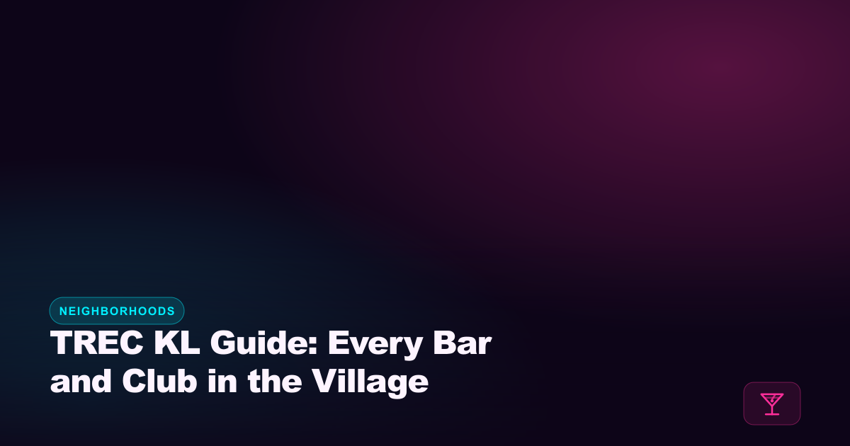 TREC KL Guide: Every Bar and Club in Malaysia's Nightlife Village